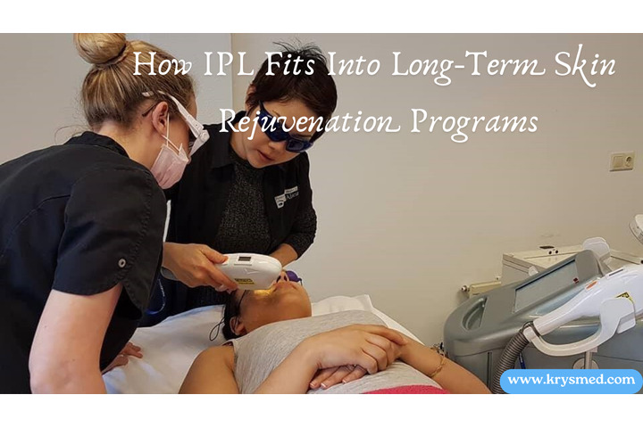 How IPL Fits Into Long-Term Skin Rejuvenation Programs